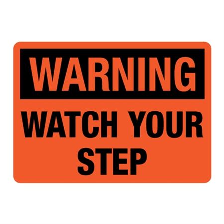 Warning Watch Your Step - 10" x 14" Reflective Sign